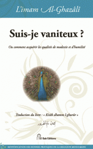 Suis-je vaniteux ? - Ou comment acquérir les qualités de modestie et d'humilité
