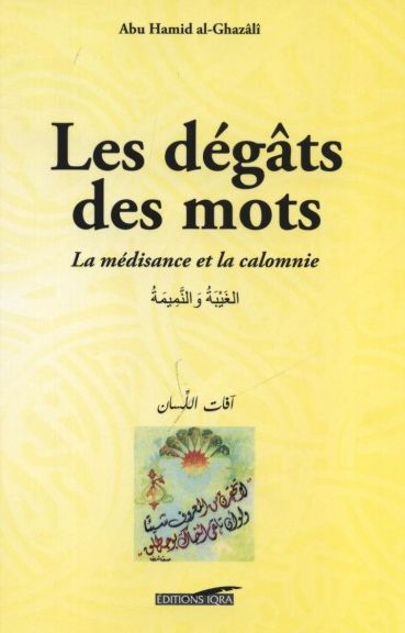 Les dégâts des mots de Abou Hamid Al-Ghazali Iqra