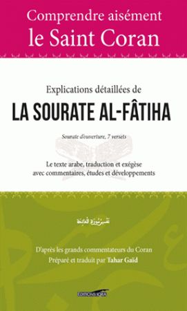 Comprendre aisément le saint coran - Explications détaillées de la sourate al-fatiha