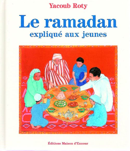 Le ramadan expliqué aux jeunes